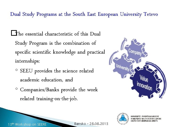 Dual Study Programs at the South East European University Tetevo �The essential characteristic of