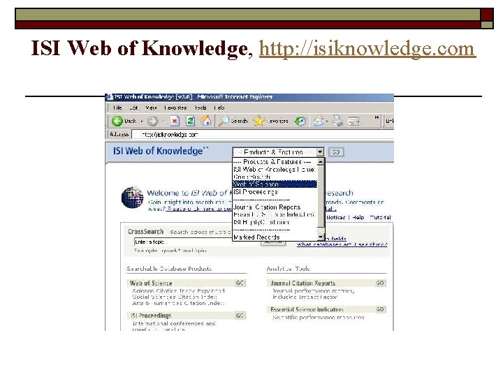ISI Web of Knowledge, http: //isiknowledge. com 