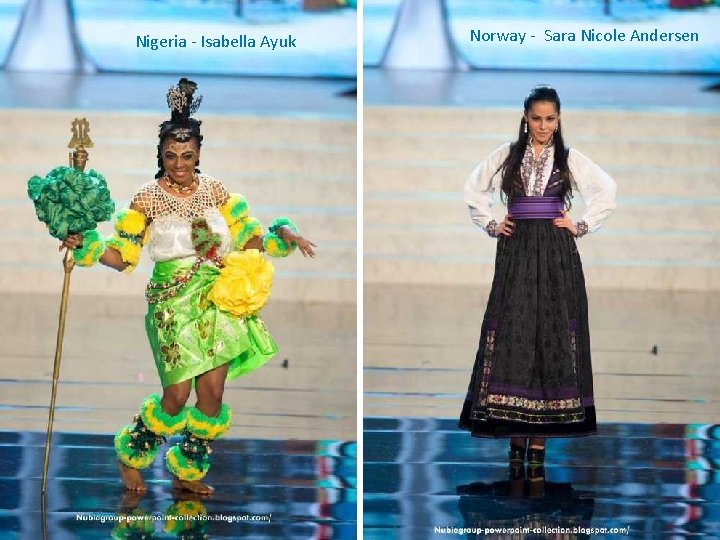 Nigeria - Isabella Ayuk Norway - Sara Nicole Andersen 