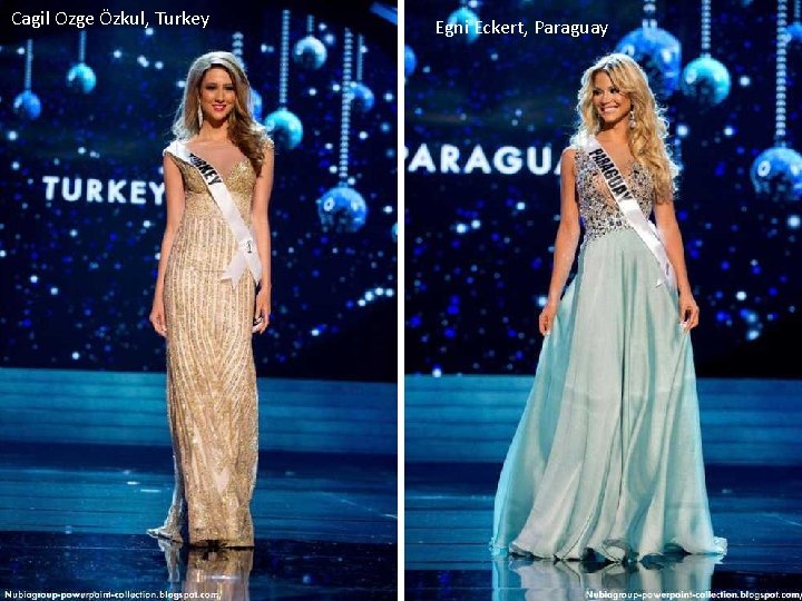 Cagil Ozge Özkul, Turkey Egni Eckert, Paraguay 