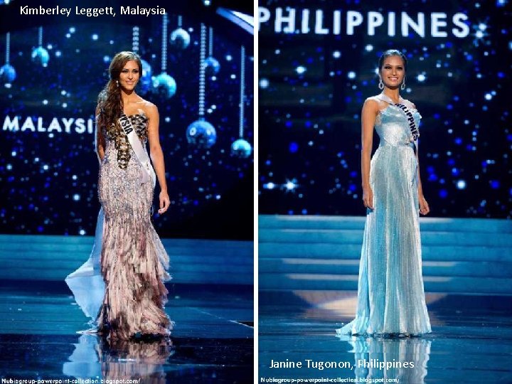 Kimberley Leggett, Malaysia Janine Tugonon, Philippines 