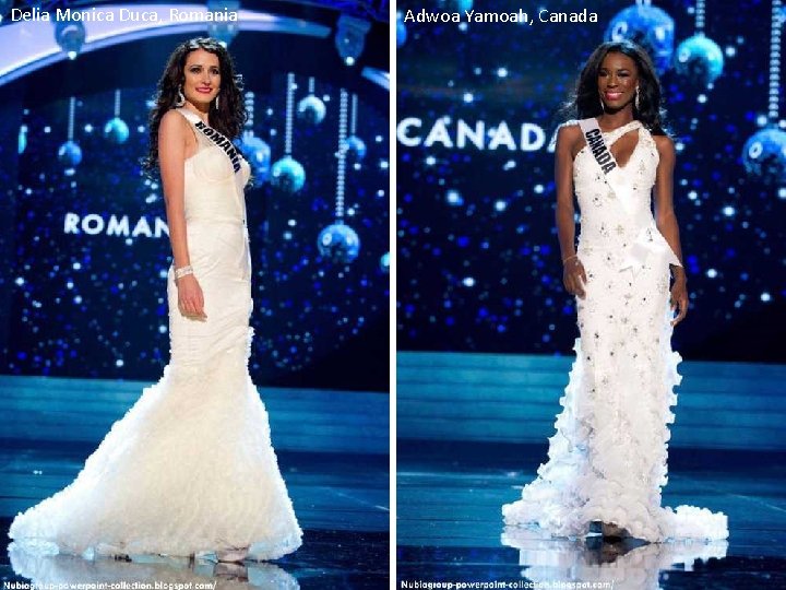 Delia Monica Duca, Romania Adwoa Yamoah, Canada 