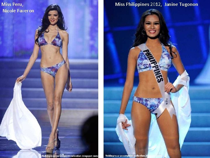 Miss Peru, Nicole Faveron Miss Philippines 2012, Janine Tugonon 