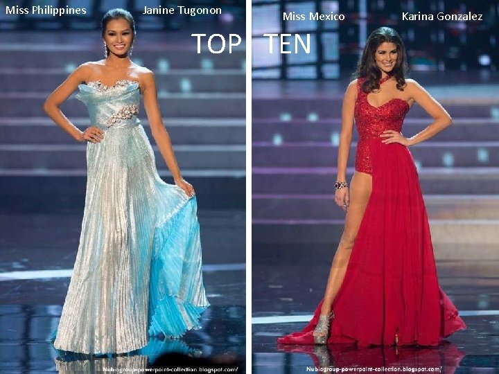 Miss Philippines Janine Tugonon Miss Mexico TOP TEN Karina Gonzalez 