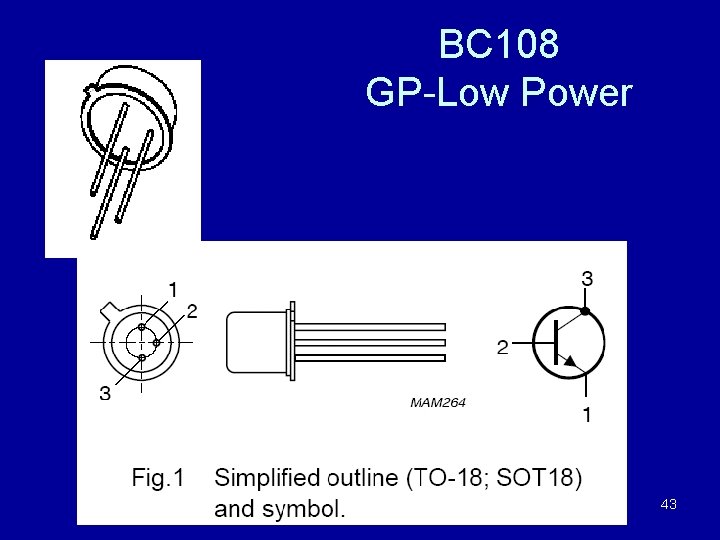 BC 108 GP-Low Power 43 