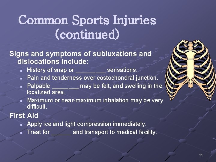 Common Sports Injuries (continued) Signs and symptoms of subluxations and dislocations include: n n
