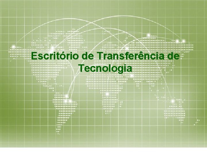 Escritório de Transferência de Tecnologia 