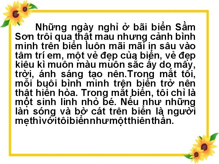 Những ngày nghỉ ở bãi biển Sầm Sơn trôi qua thật mau nhưng cảnh