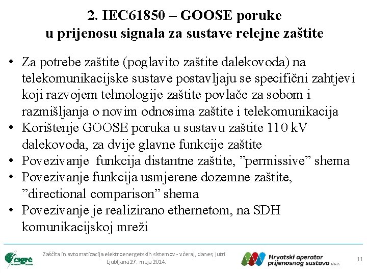 2. IEC 61850 – GOOSE poruke u prijenosu signala za sustave relejne zaštite •