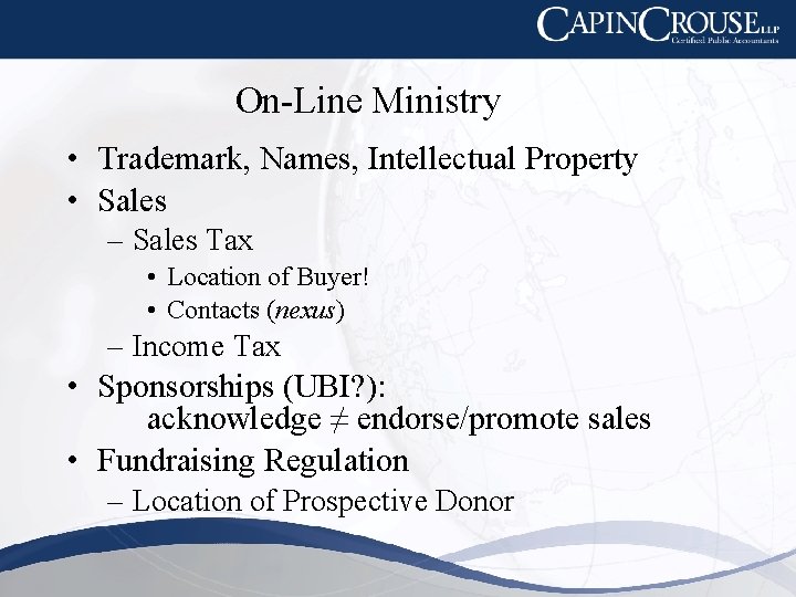 On-Line Ministry • Trademark, Names, Intellectual Property • Sales – Sales Tax • Location