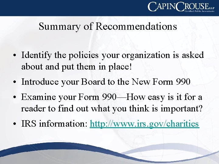 Summary of Recommendations • Identify the policies your organization is asked about and put