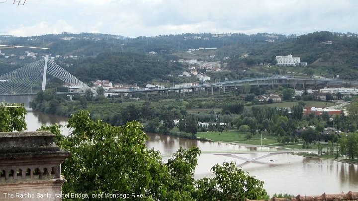 The Rainha Santa Isabel Bridge, over Mondego River 