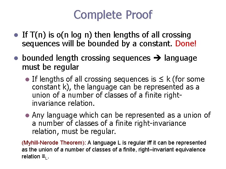 Complete Proof l If T(n) is o(n log n) then lengths of all crossing