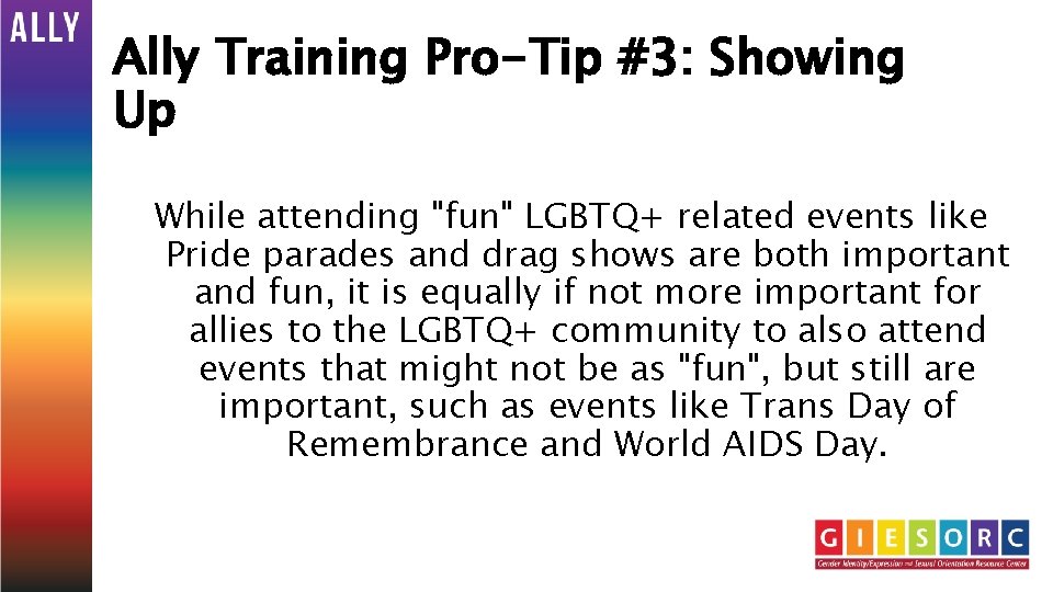 Ally Training Pro-Tip #3: Showing Up While attending "fun" LGBTQ+ related events like Pride
