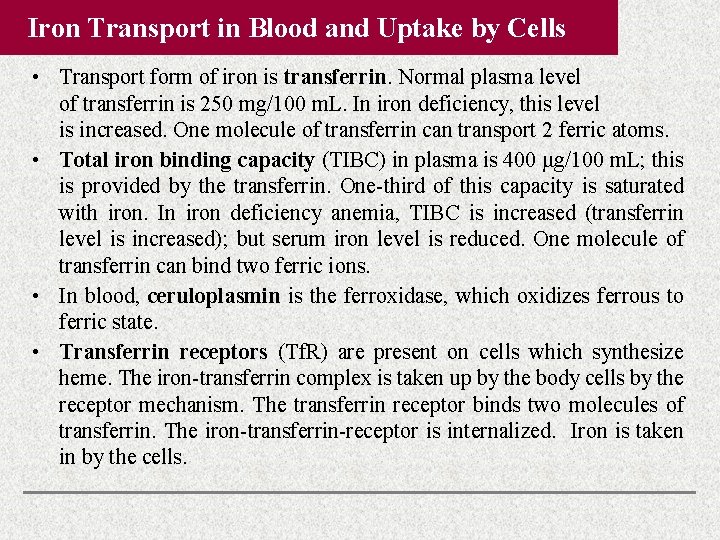 Iron Transport in Blood and Uptake by Cells • Transport form of iron is Iron Transport in Blood and Uptake by Cells • Transport form of iron is