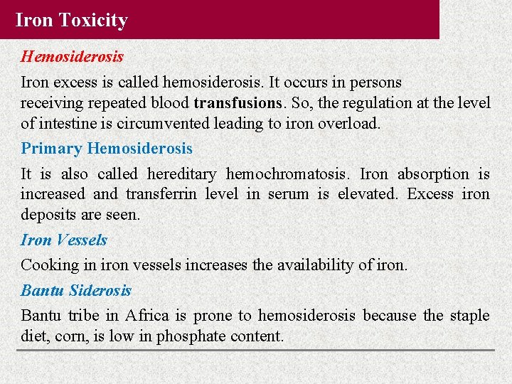 Iron Toxicity Hemosiderosis Iron excess is called hemosiderosis. It occurs in persons receiving repeated Iron Toxicity Hemosiderosis Iron excess is called hemosiderosis. It occurs in persons receiving repeated
