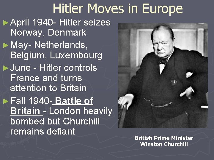 Hitler Moves in Europe ► April 1940 - Hitler seizes Norway, Denmark ► May-