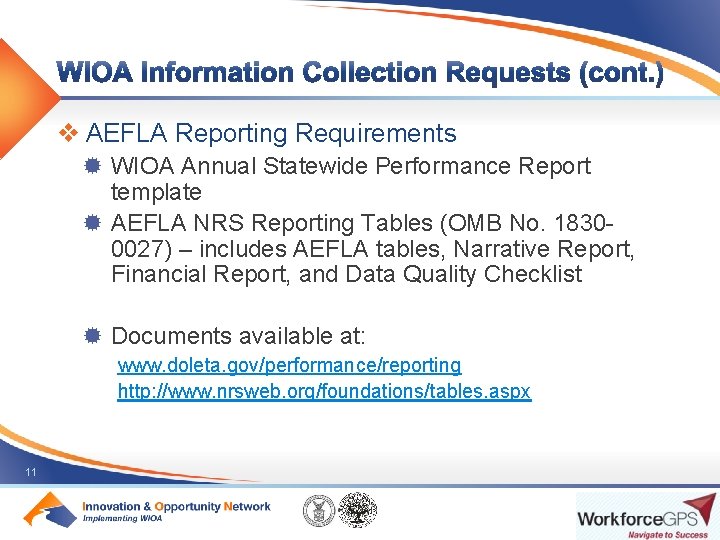 v AEFLA Reporting Requirements ® WIOA Annual Statewide Performance Report template ® AEFLA NRS