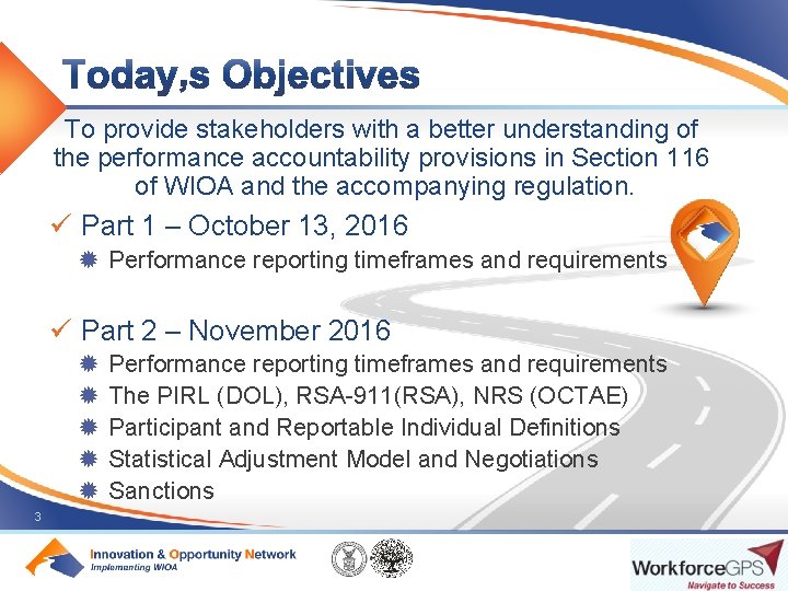 To provide stakeholders with a better understanding of the performance accountability provisions in Section