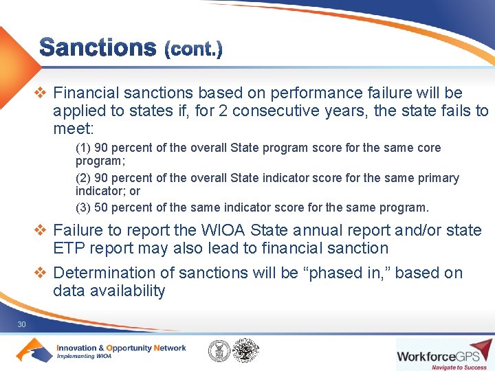 v Financial sanctions based on performance failure will be applied to states if, for
