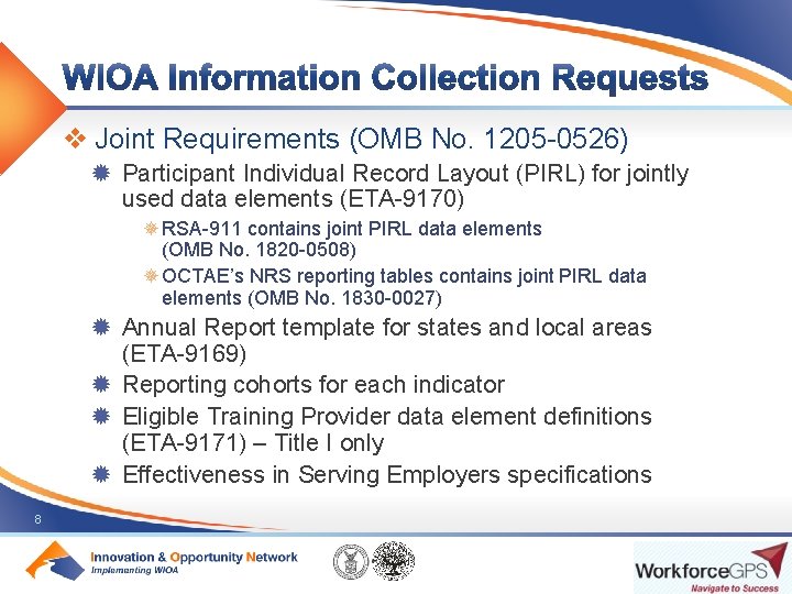 v Joint Requirements (OMB No. 1205 -0526) ® Participant Individual Record Layout (PIRL) for