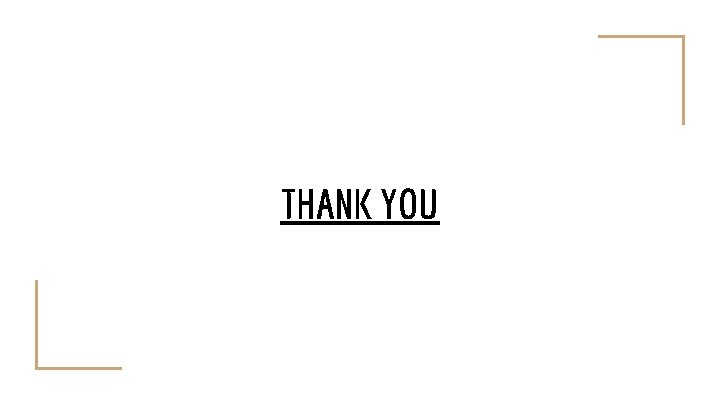 THANK YOU 