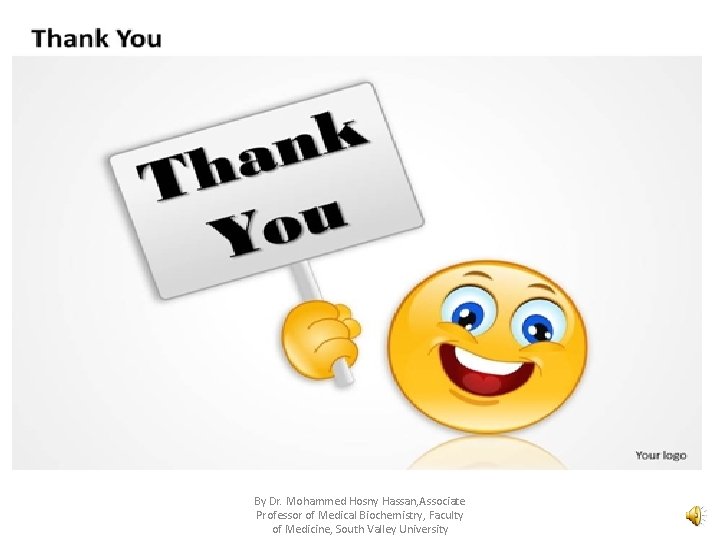 By Dr. Mohammed Hosny Hassan, Associate Professor of Medical Biochemistry, Faculty of Medicine, South