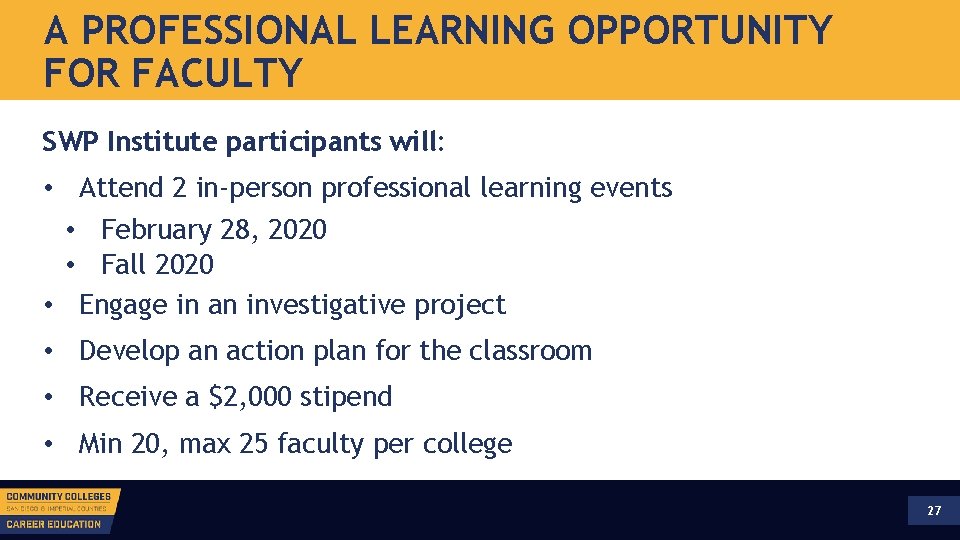 A PROFESSIONAL LEARNING OPPORTUNITY FOR FACULTY SWP Institute participants will: • Attend 2 in-person