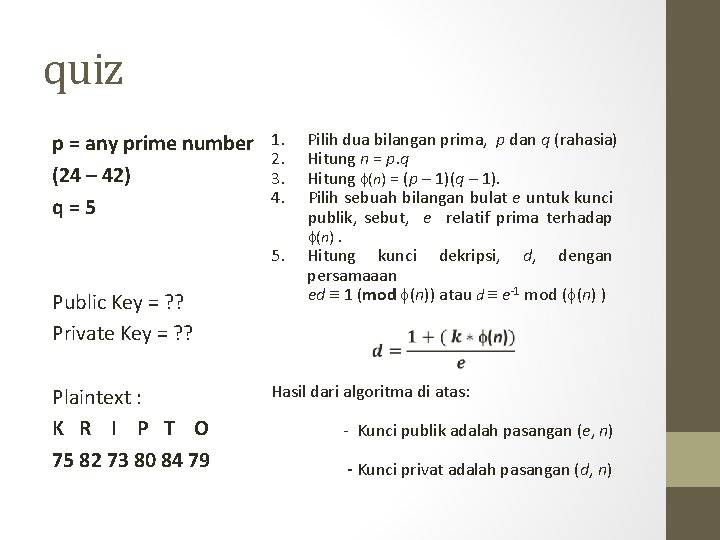 quiz p = any prime number (24 – 42) q=5 1. 2. 3. 4.