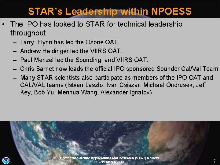 STAR’s Leadership within NPOESS • The IPO has looked to STAR for technical leadership