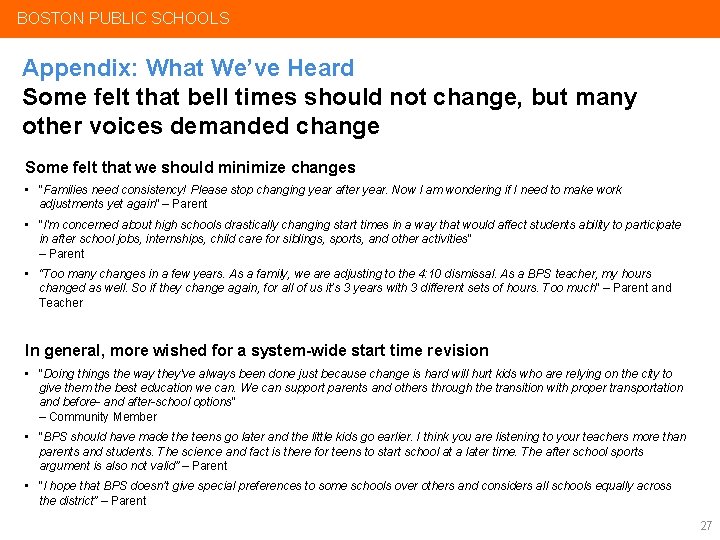 BOSTON PUBLIC SCHOOLS Appendix: What We’ve Heard Some felt that bell times should not