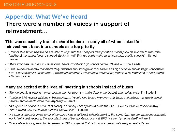 BOSTON PUBLIC SCHOOLS Appendix: What We’ve Heard There were a number of voices in