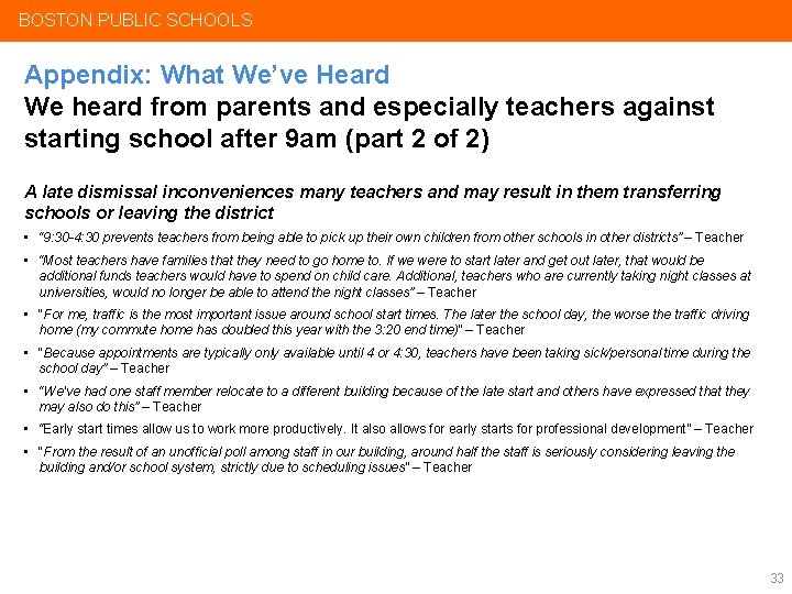 BOSTON PUBLIC SCHOOLS Appendix: What We’ve Heard We heard from parents and especially teachers