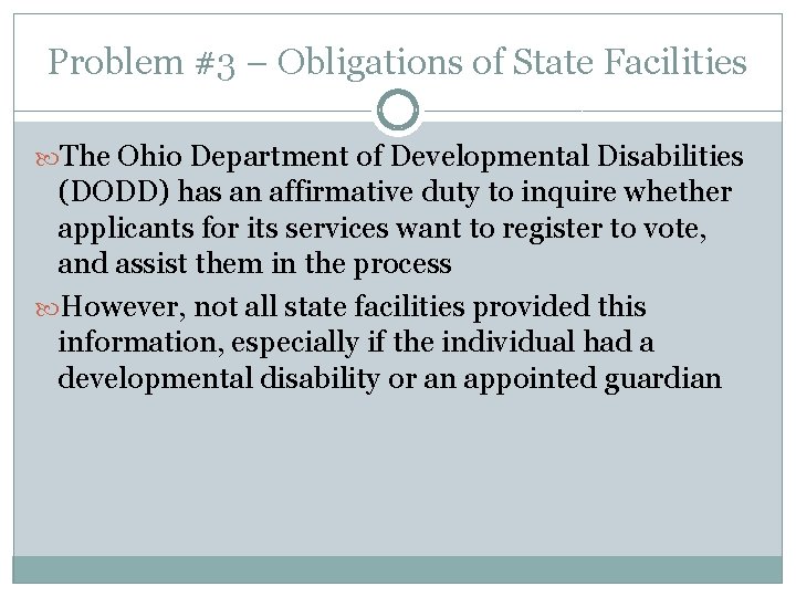 Problem #3 – Obligations of State Facilities The Ohio Department of Developmental Disabilities (DODD)