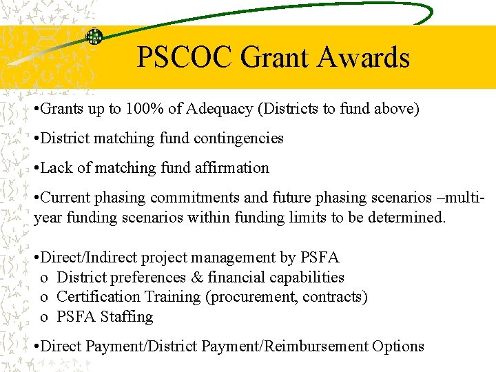 PSCOC Grant Awards • Grants up to 100% of Adequacy (Districts to fund above)