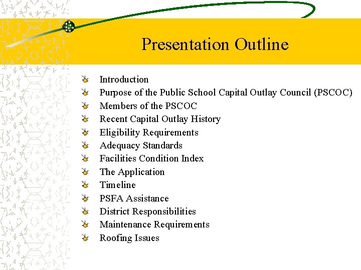 Presentation Outline Introduction Purpose of the Public School Capital Outlay Council (PSCOC) Members of