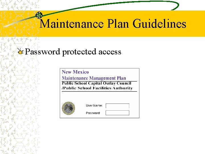 Maintenance Plan Guidelines Password protected access 