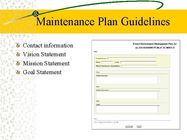 Maintenance Plan Guidelines Contact information Vision Statement Mission Statement Goal Statement 