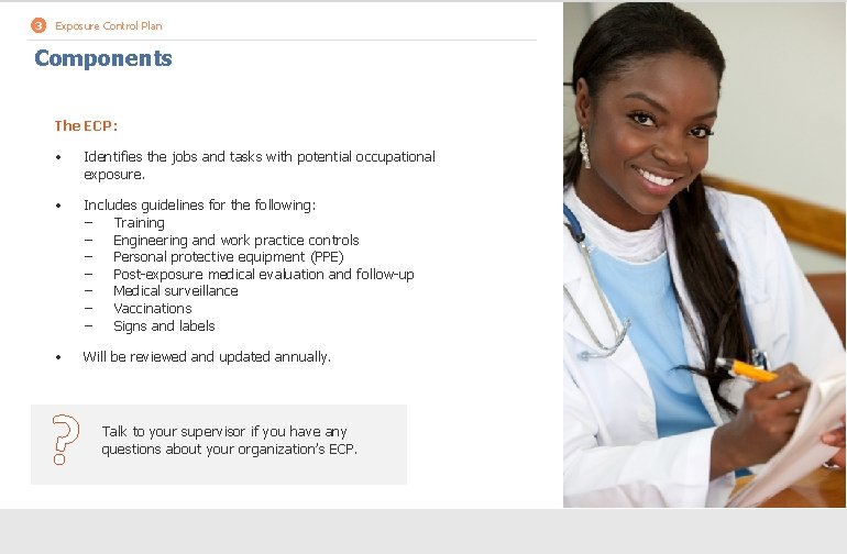 3 Exposure Control Plan Components The ECP: • Identifies the jobs and tasks with