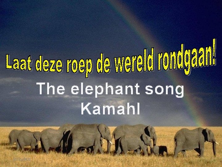 The elephant song Kamahl 10/21/2021 