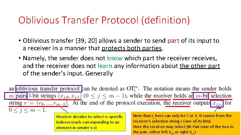 Oblivious Transfer Protocol (definition) • Oblivious transfer [39, 20] allows a sender to send
