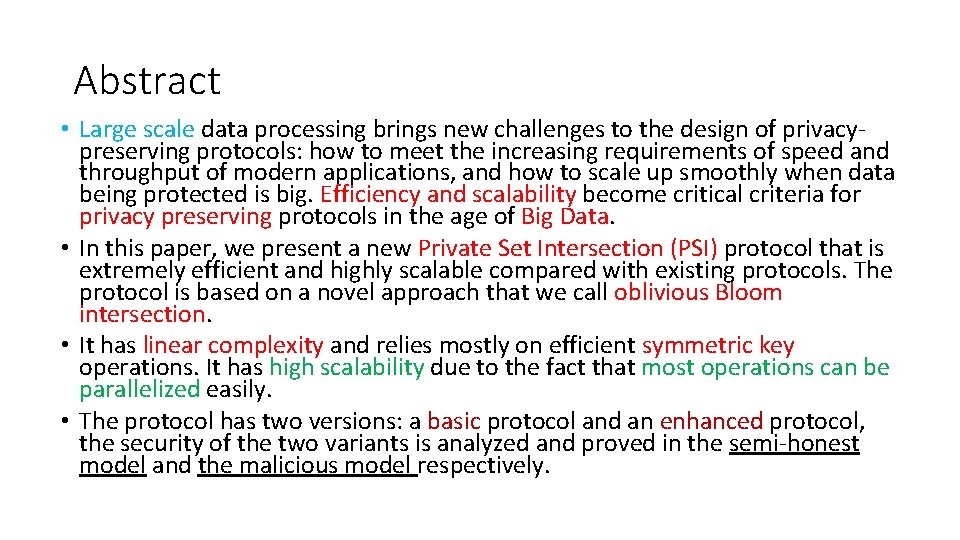 Abstract • Large scale data processing brings new challenges to the design of privacypreserving
