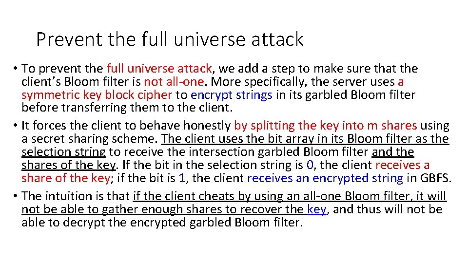 Prevent the full universe attack • To prevent the full universe attack, we add