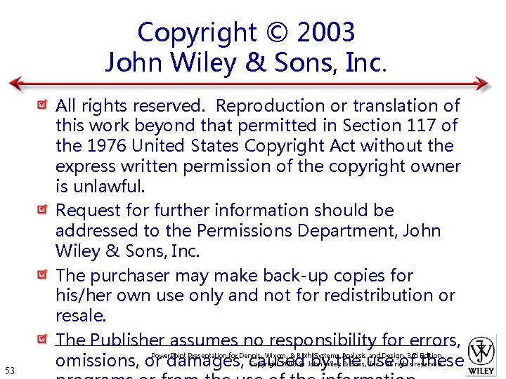 Copyright © 2003 John Wiley & Sons, Inc. 53 All rights reserved. Reproduction or