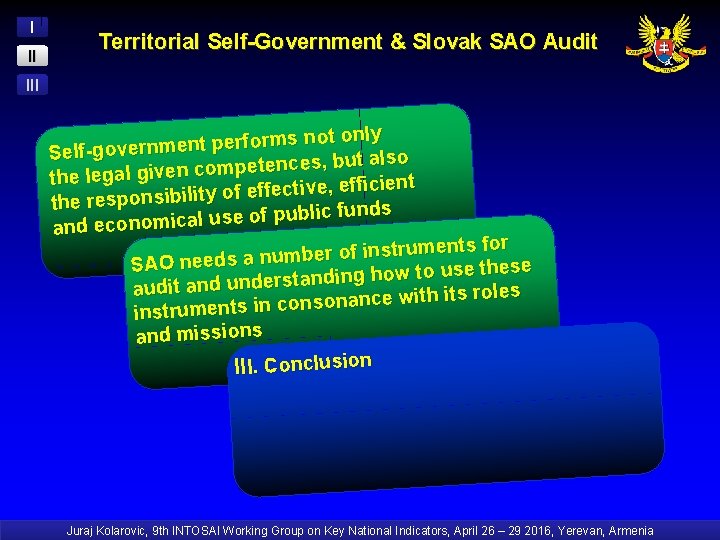 I II Territorial Self-Government & Slovak SAO Audit III s not only rm o