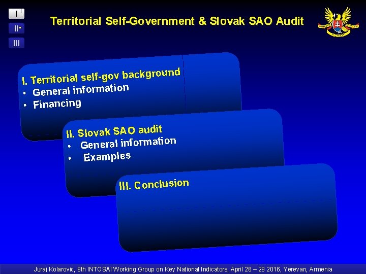 I II. Territorial Self-Government & Slovak SAO Audit III ackground b v o -g