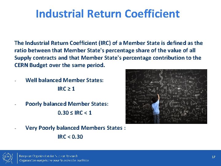 Industrial Return Coefficient The Industrial Return Coefficient (IRC) of a Member State is defined