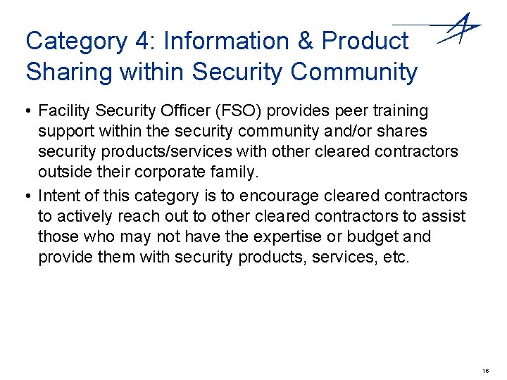 Category 4: Information & Product Sharing within Security Community • Facility Security Officer (FSO)