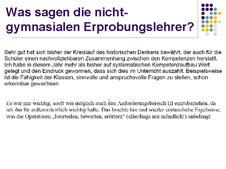 Was sagen die nichtgymnasialen Erprobungslehrer? 