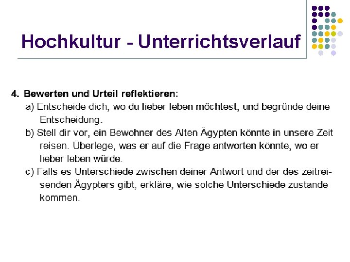 Hochkultur - Unterrichtsverlauf 